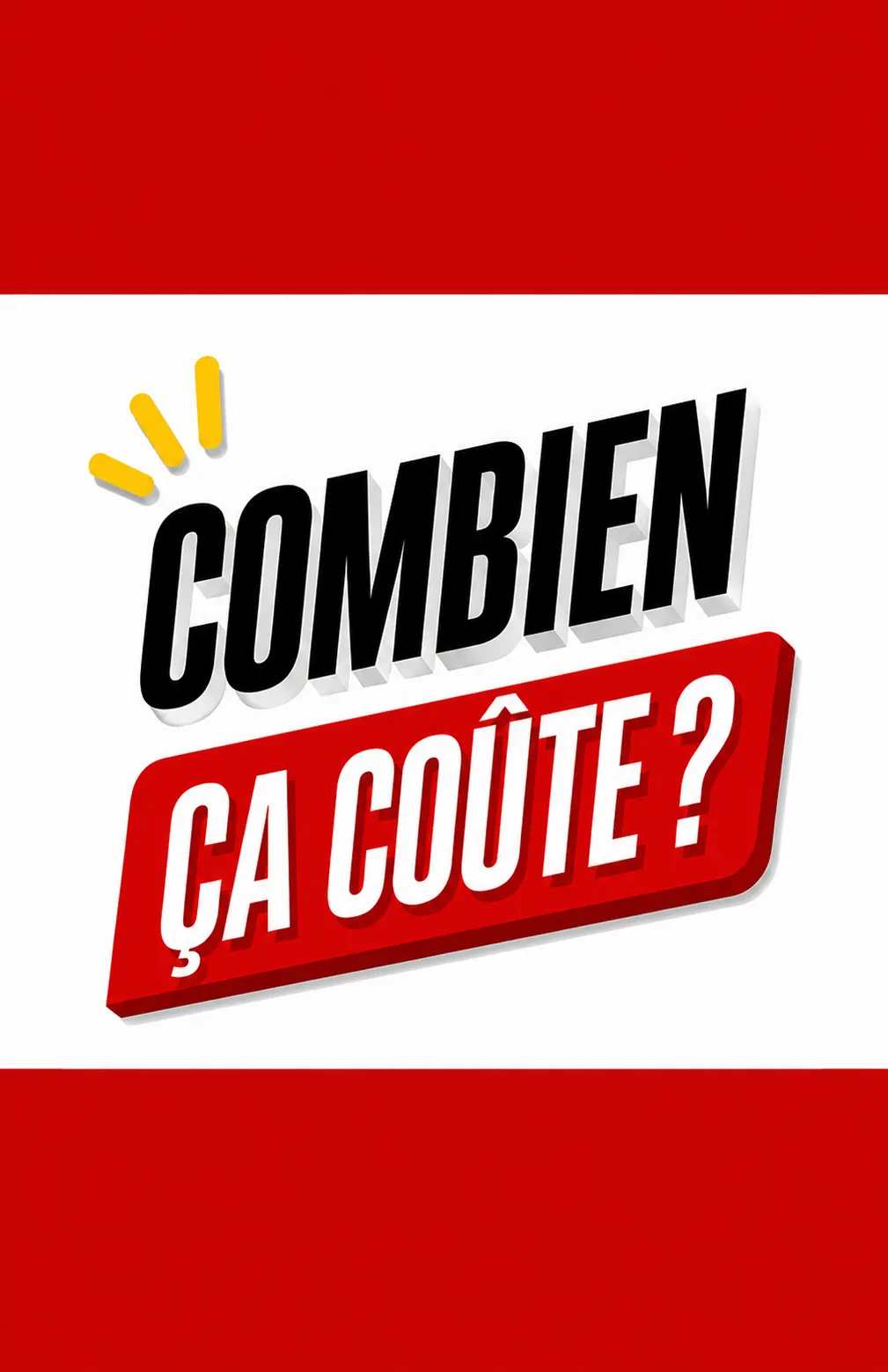 Combien ça coûte ? 