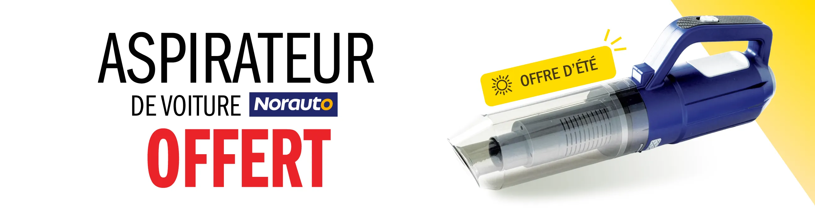 Promo - Votre aspirateur norauto offert